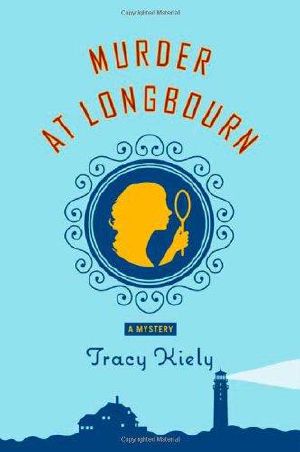 [An Elizabeth Parker Mystery 01] • Murder at Longbourn